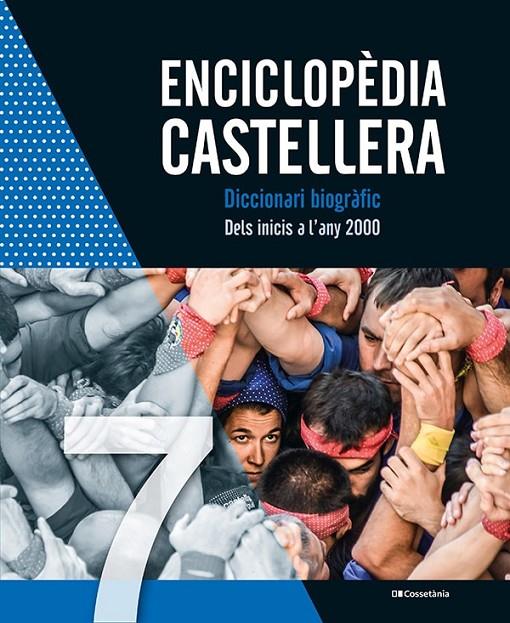 Enciclopèdia castellera 7 : Diccionari biogràfic | 9788413560984