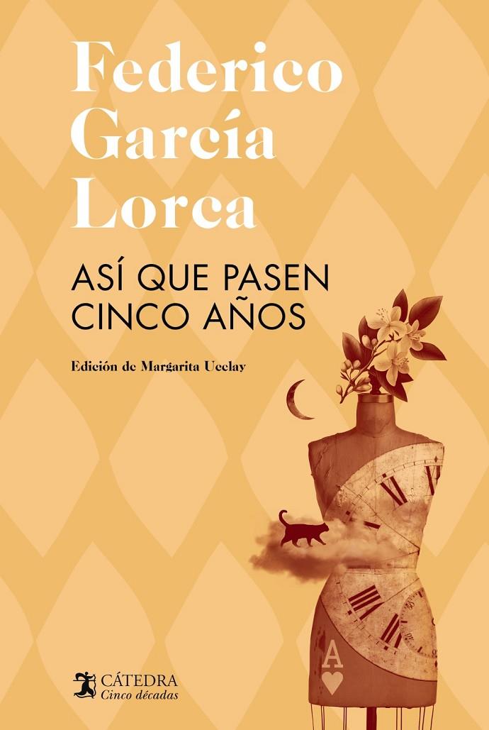 Así que pasen cinco años | 9788437646473 | Federico García Lorca