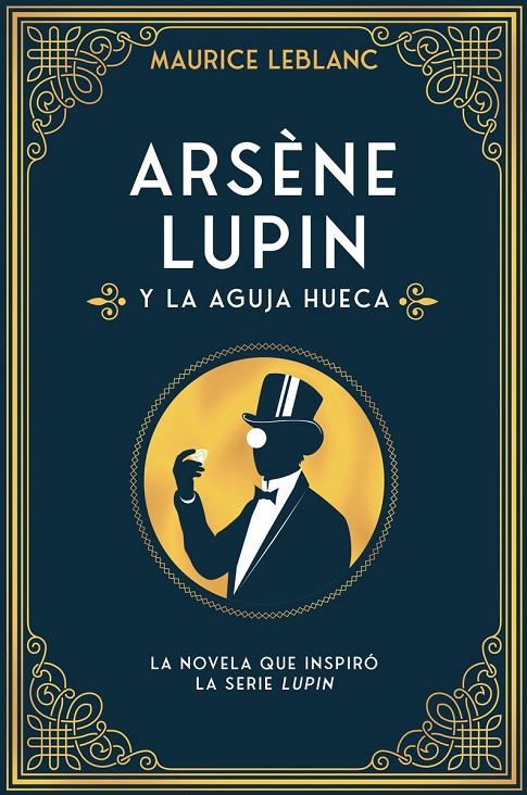 Arsène Lupin y la aguja hueca | 9788418538599 | Maurice Leblanc