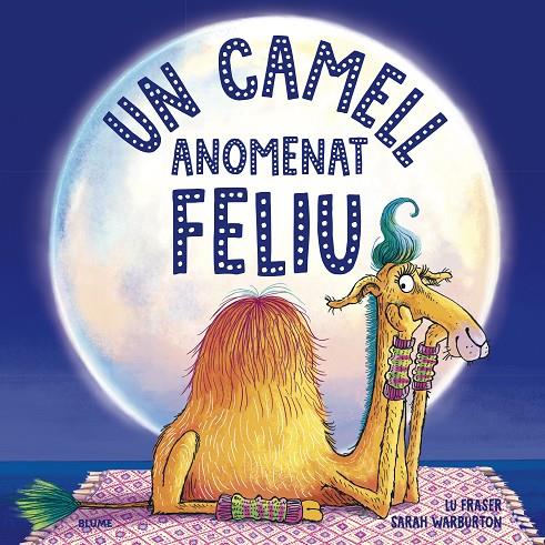 Un camell anomenat Feliu | 9788419094063 | Lu Fraser ; Sarah Warburton