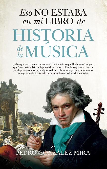 Eso no estaba en mi libro de historia de la música | 9788417229290 | Pedro González Mira