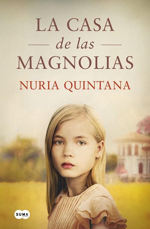 La casa de las magnolias | 9788491296829 | Nuria Quintana