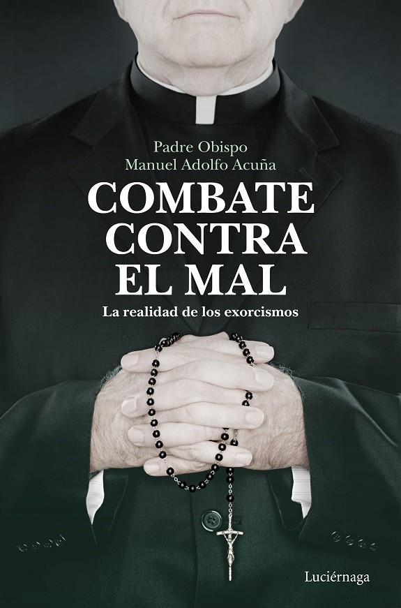 Combate contra el mal | 9788418015526 | Manuel Adolfo Acuña