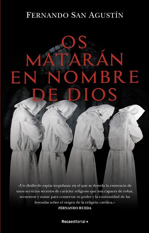 Os matarán en nombre de Dios | 9788418557699 | Fernando San Agustín