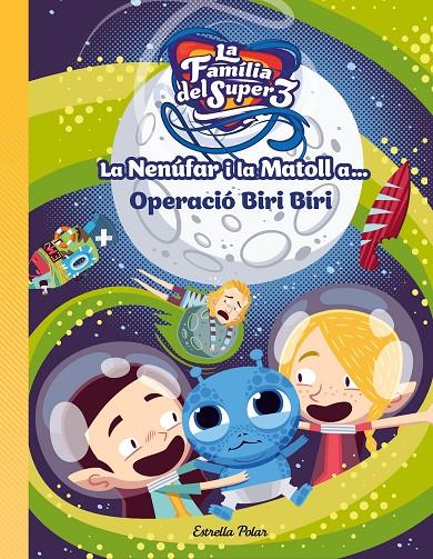 La Nenúfar i la Matoll a Operació Biri Biri | 9788491378969 | Santi Anaya ; Álex Roca