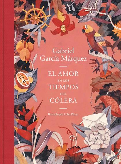 El amor en los tiempos del cólera (edición ilustrada) | 9788439735427 | Gabriel García Márquezl ; Luisa Rivera