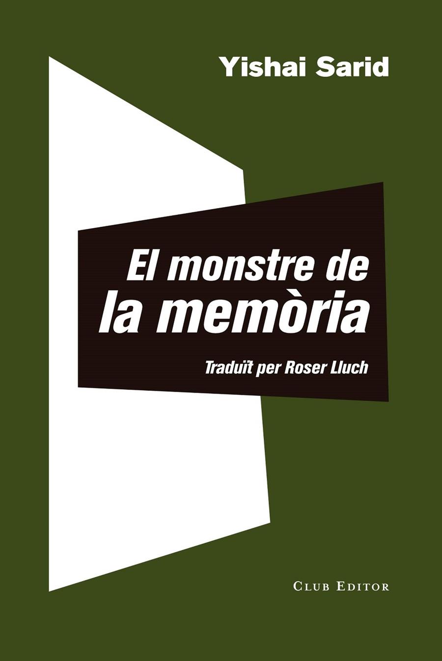 El monstre de la memòria | 9788473292511 | Yishai Sarid