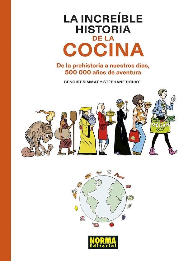 La increíble historia de la cocina | 9788467961812 | Benoist Simmat ; Stéphane Douay