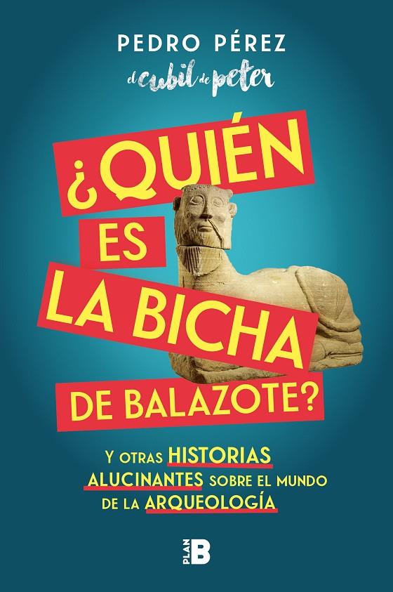 ¿Quién es la Bicha de Balazote? | 9788417809447 | Pedro Pérez (El cubil de peter)