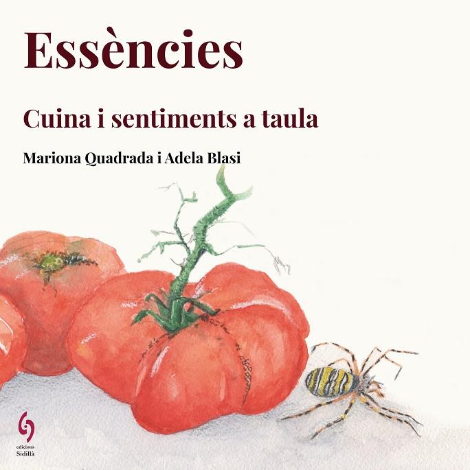 Essències : cuina i sentiments a taula | 9788412430615 | Mariona Quadrada ; Adela Blasi