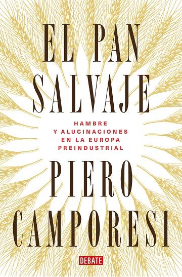 El pan salvaje | 9788419399106 | Piero Camporesi