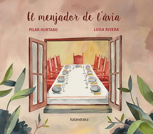 El menjador de l'àvia | 9788418558559 | Pilar Hurtado ; Luisa Rivera