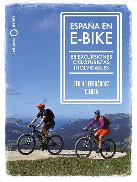 España en e-bike | 9788408255079 | Sergio Fernández Tolosa