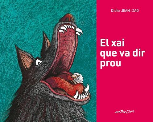 El xai que va dir prou | 9788418900617 | Didier Jean ; ZAD