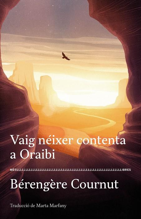 Vaig néixer contenta a Oraibi | 9788417353377 | Bérengère Cournut