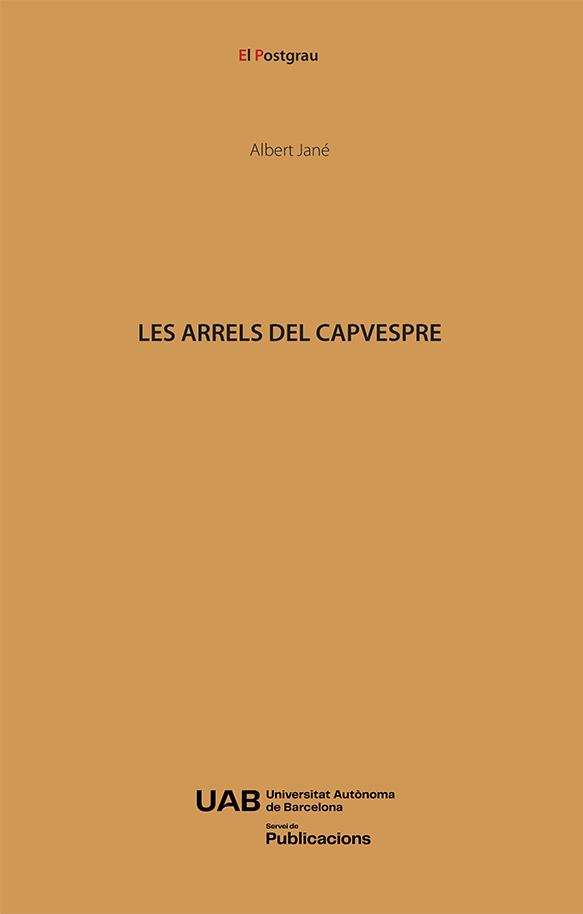 Les arrels del capvespre | 9788410202238 | Albert Jané i Riera