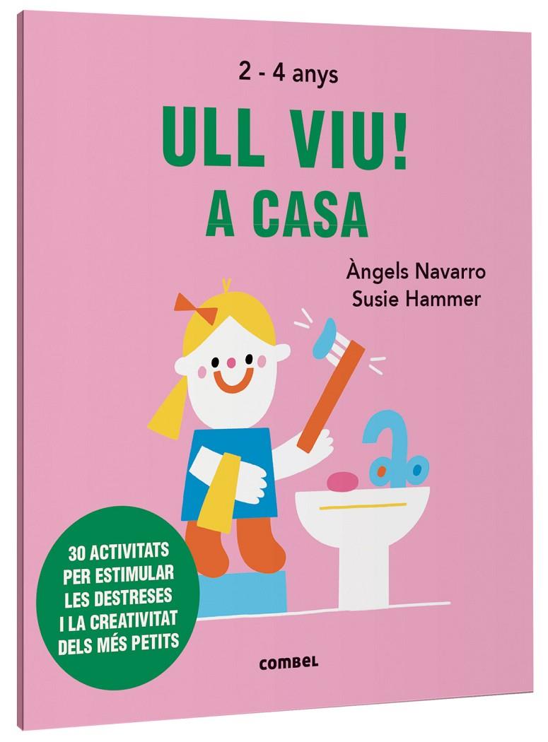 Ull viu! A casa | 9788491019596 | Àngels Navarro ; Susie Hammer