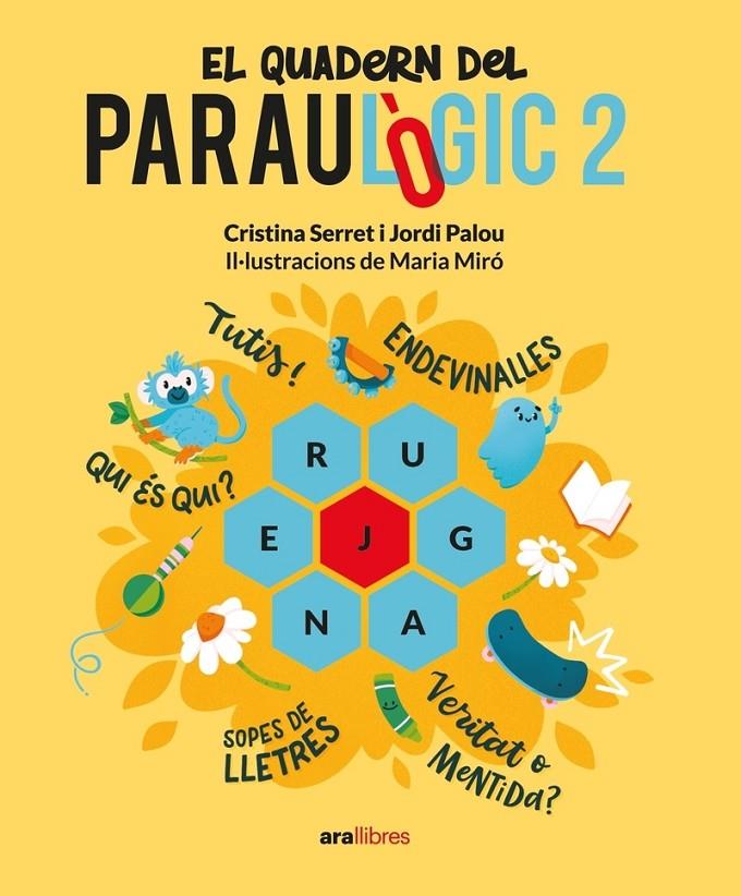 El quadern del Paraulògic 2 | 9788411730150 | Cristina Serret ; Jordi Palou ; Maria Miró