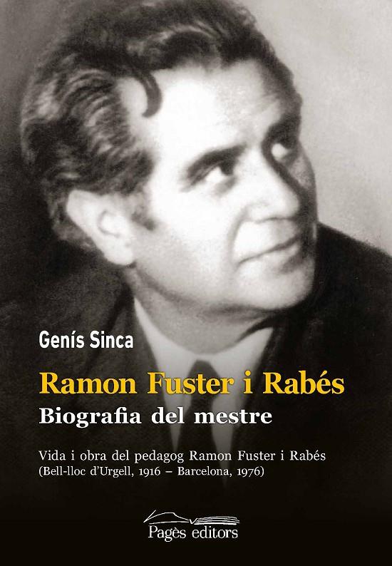 Ramon Fuster i Rabés : biografia del mestre | 9788413031606 | Genís Sinca