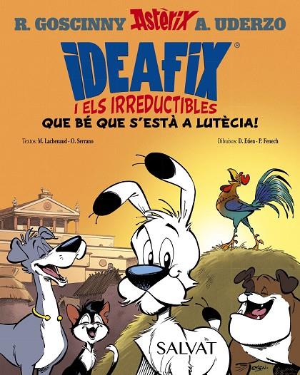 Que bé que s'està a Lutècia! (ideàfix i els irreductibles; 3) | 9788469641736 | Marine Lachenaut ; Olivier Serrano ; David Etien ; Philippe Fenech