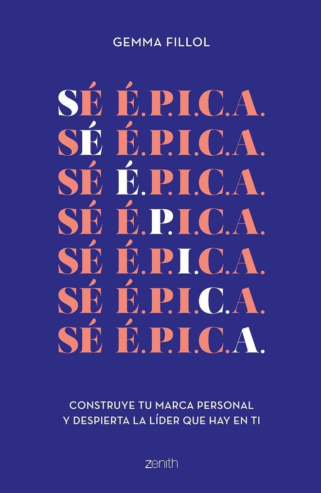 Sé É.P.I.C.A. | 9788408248156 | Gemma Fillol