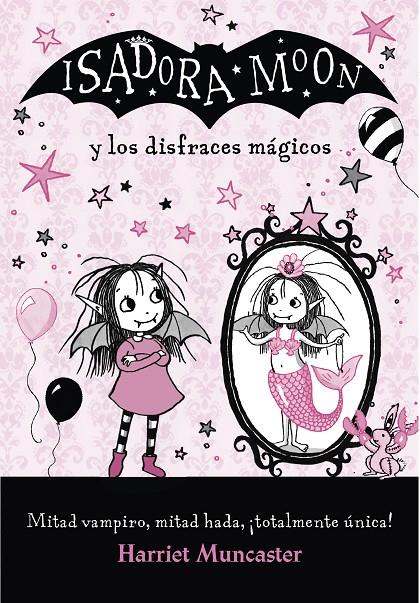 Isadora Moon y los disfraces mágicos | 9788420487649 | Harriet Muncaster