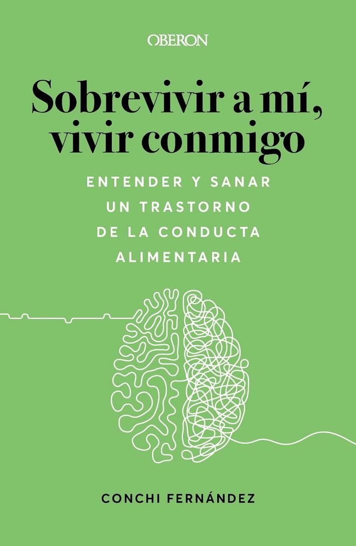 Sobrevivir a mí, vivir conmigo | 9788441547193 | Conchi Fernández