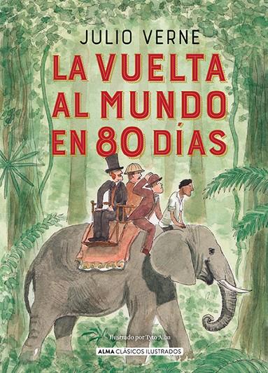 La vuelta al mundo en 80 días | 9788418395987 | Jules Verne ; Tyto Alba