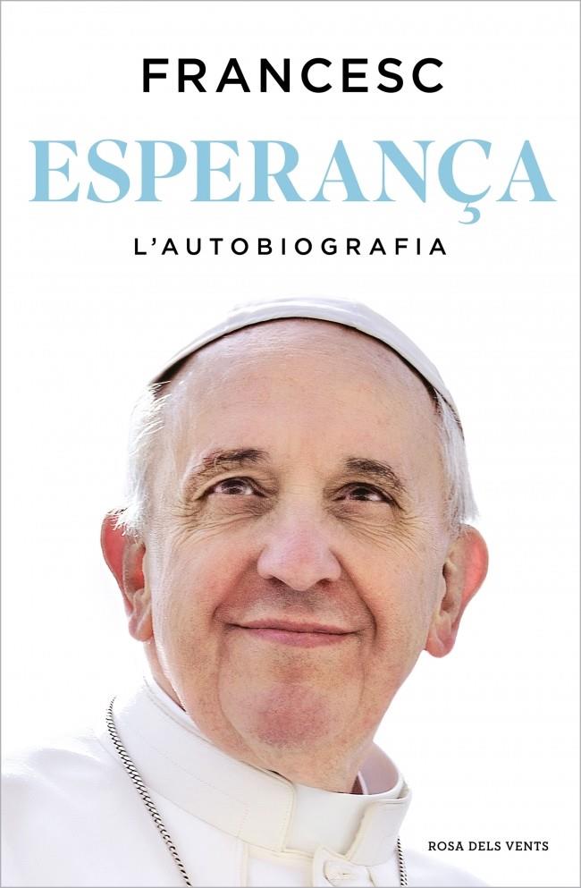 Esperança : l'autobiografia | 9788410256699 | Francesc, Papa