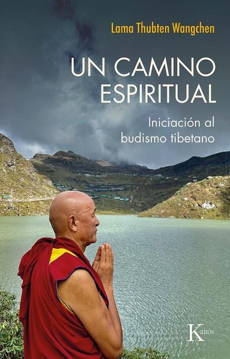 Un camino espiritual | 9788411212984 | Thubten Wangchen