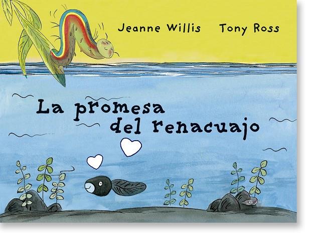 La promesa del renacuajo | 9788418900181 | Jeanne Willis ; Tony Ross