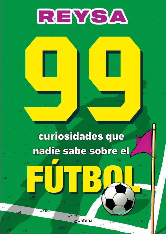 99 curiosidades que nadie sabe sobre el fútbol | 9788410298286 | Reysa