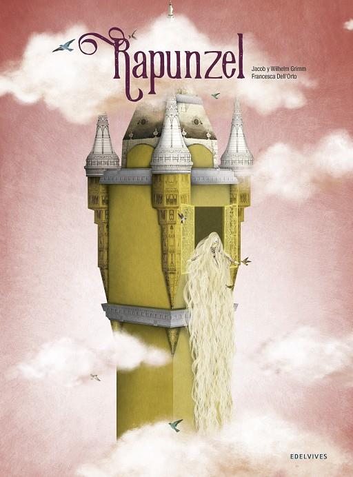 Rapunzel | 9788414016633 | Jacob Grimm ; Wilhelm Grimm ; Francesca Dell'Orto