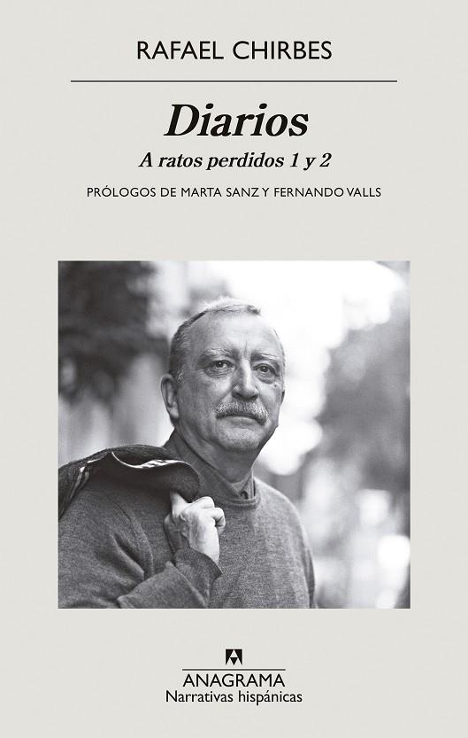 Diarios 1 : A ratos perdidos 1 y 2 | 9788433999313 | Rafael Chirbes