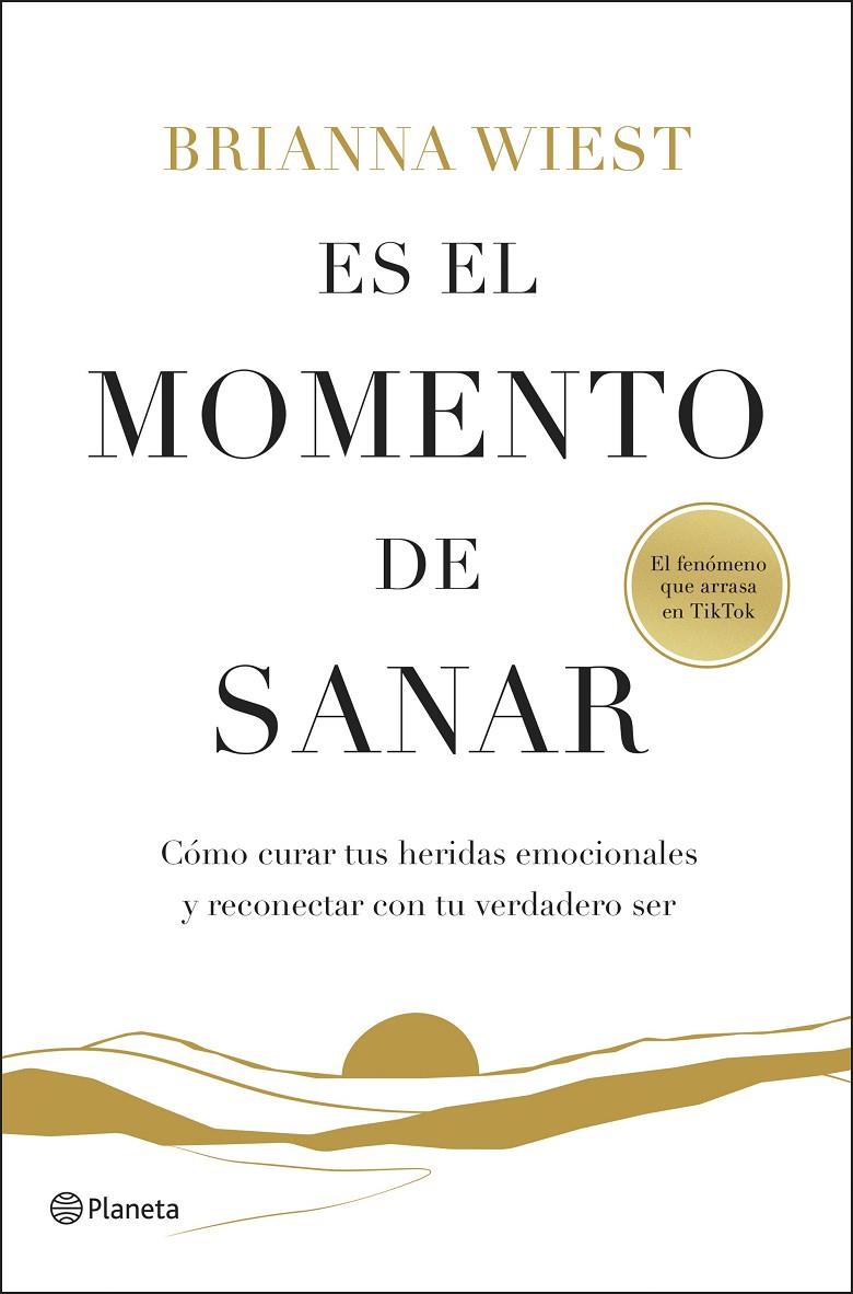 Es el momento de sanar | 9788408299547 | Brianna Wiest