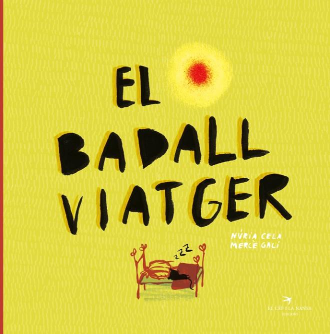 El badall viatger | 9788417756109 | Núria Cela Hortal ; Mercè Galí