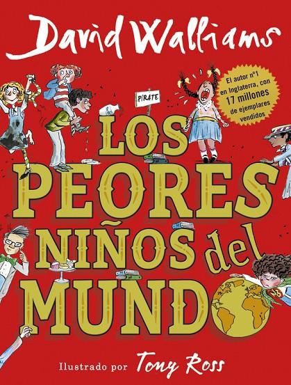 Los peores niños del mundo | 9788490437698 | David Walliams ; Tony Ross