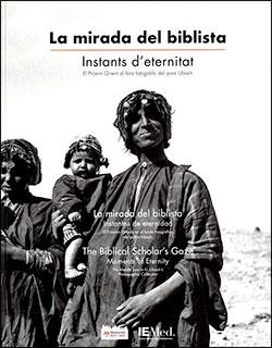 La mirada del biblista : instants d'eternitat (trinlingüe català - castellà - anglès) | 9788418986789 | Bonaventura Ubach