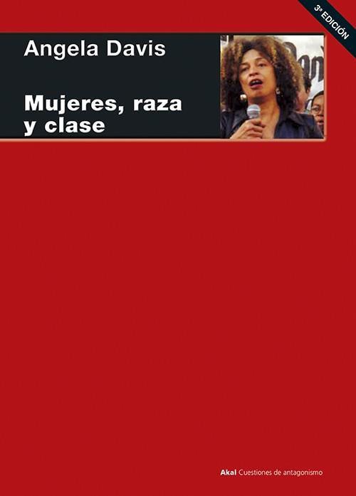 Mujeres, raza y clase | 9788446020936 | Angela Davis