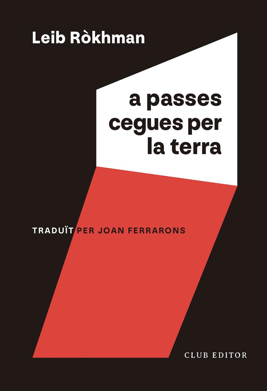 A passes cegues per la terra | 9788473294256 | Leib Ròkhman