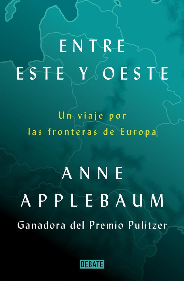 Entre Este y Oeste | 9788418619397 | Anne Applebaum