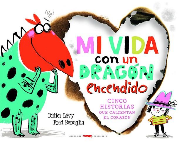 Mi vida con un dragón encendido | 9788412470703 | Didier Lévy ; Fred Benaglia