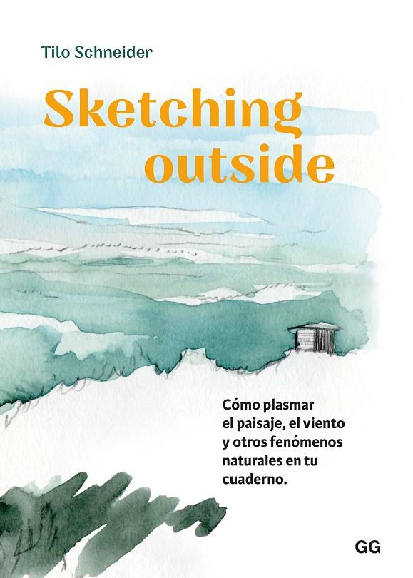 Sketching outside | 9788425235382 | Tilo Schneider