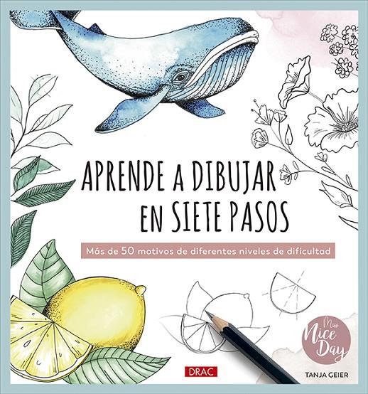 Aprende a dibujar en siete pasos | 9788498747362 | Tanja Geier