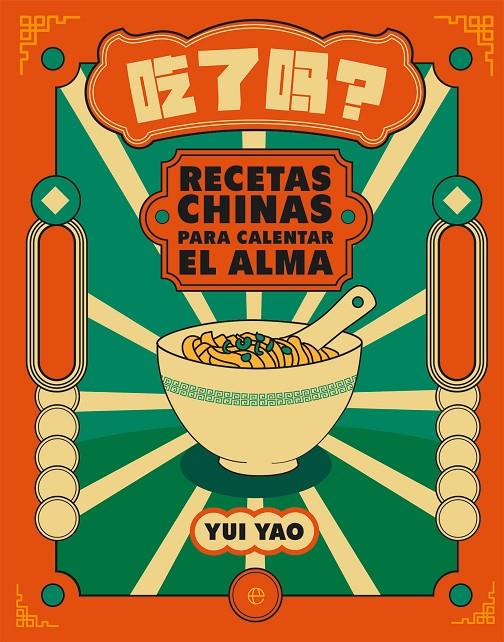 Recetas chinas para calentar el alma | 9788413849713 | Yui Yao