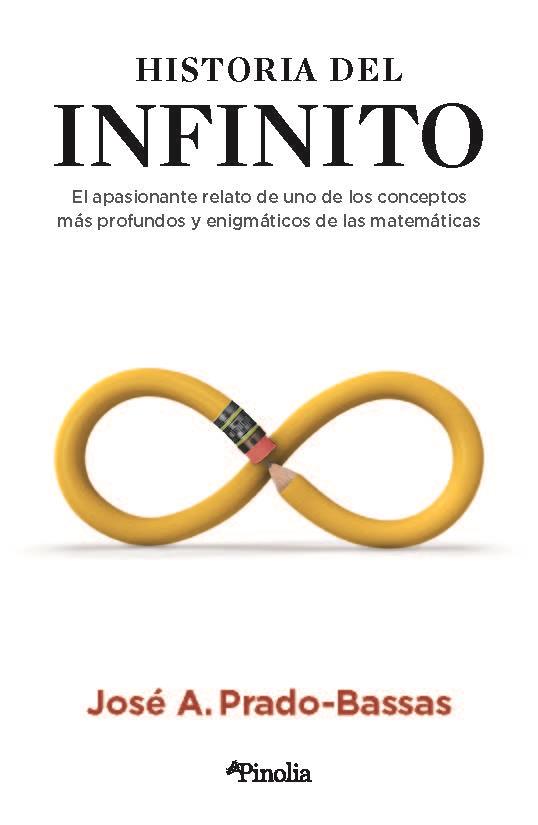 Historia del infinito | 9788418965081 | José Antonio Prado-Bassas