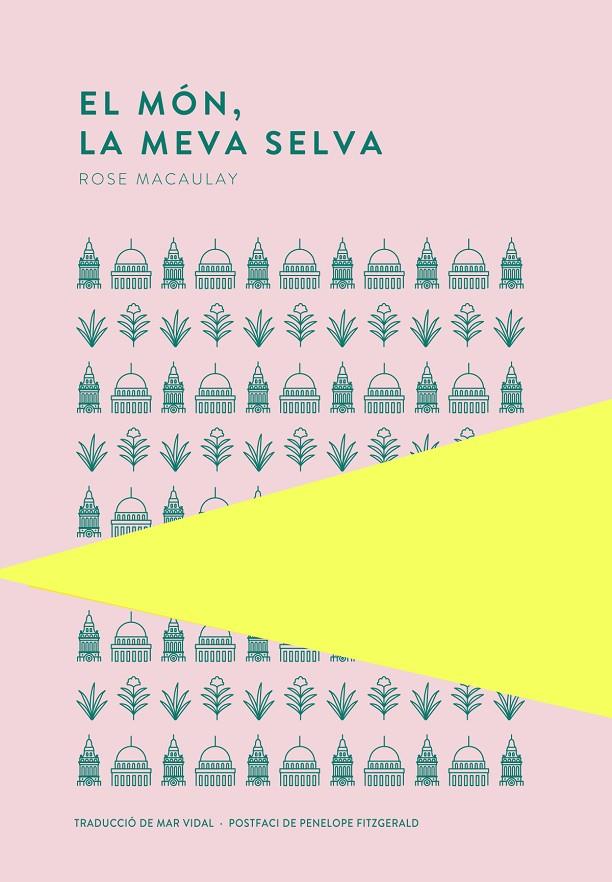 El món, la meva selva | 9789992076422 | Rose Macaulay