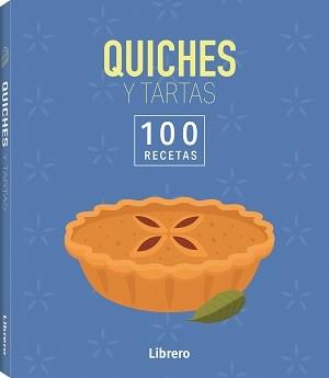 100 recetas quiches y tartas | 9788411540667