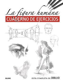 La figura humana : cuaderno de ejercicios | 9788418459245