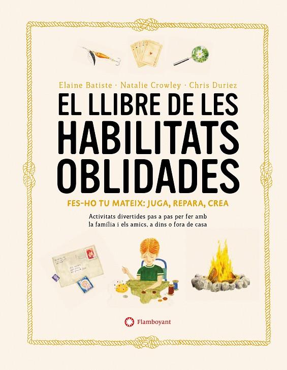 El llibre de les habilitats oblidades | 9788419401106 | Elaine Batiste ; Natalie Crowley ; Chris Duriez